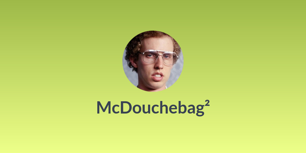 McDouchebag²