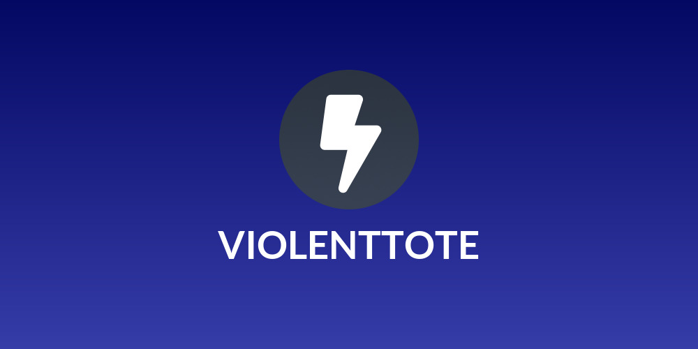 VIOLENTTOTE