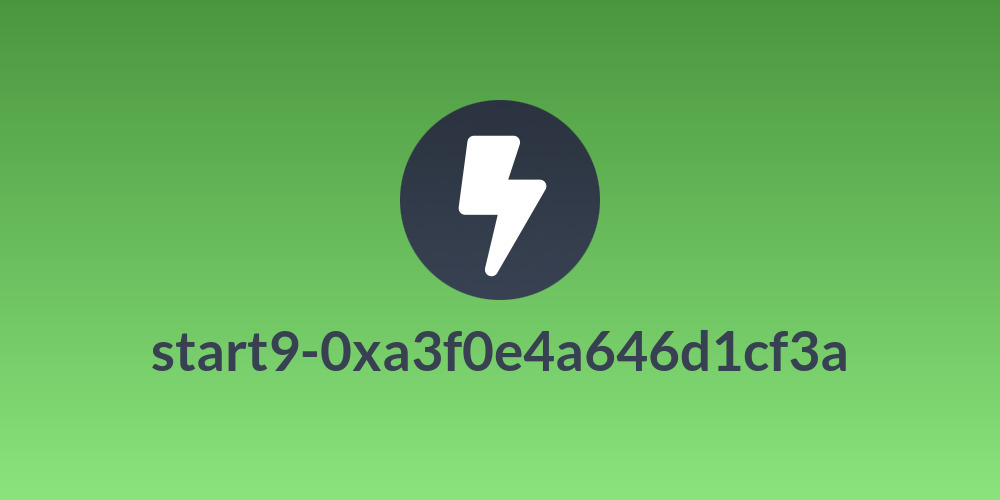 start9-0xa3f0e4a646d1cf3a
