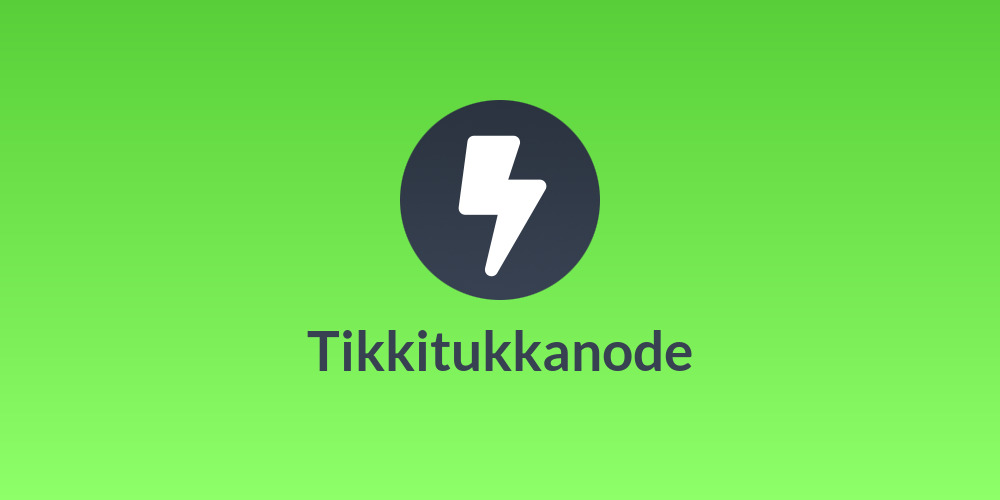 Tikkitukkanode