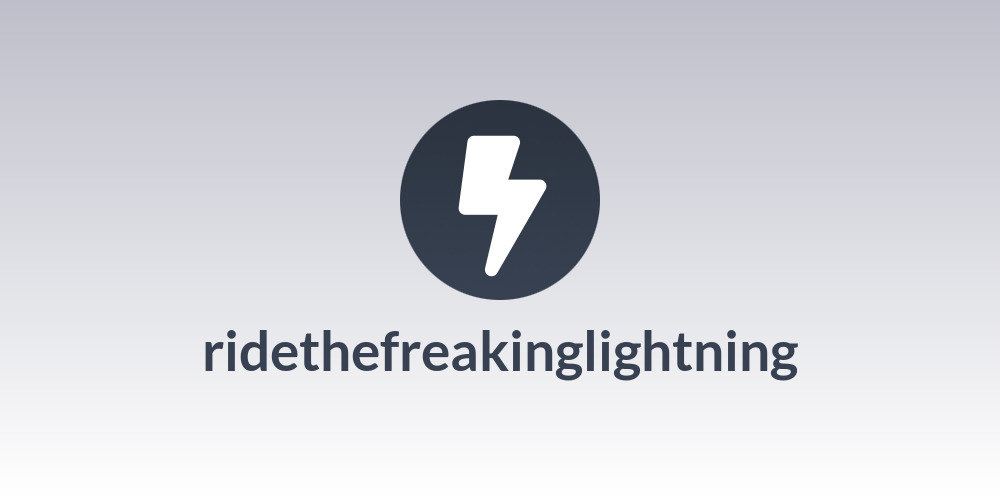 ridethefreakinglightning