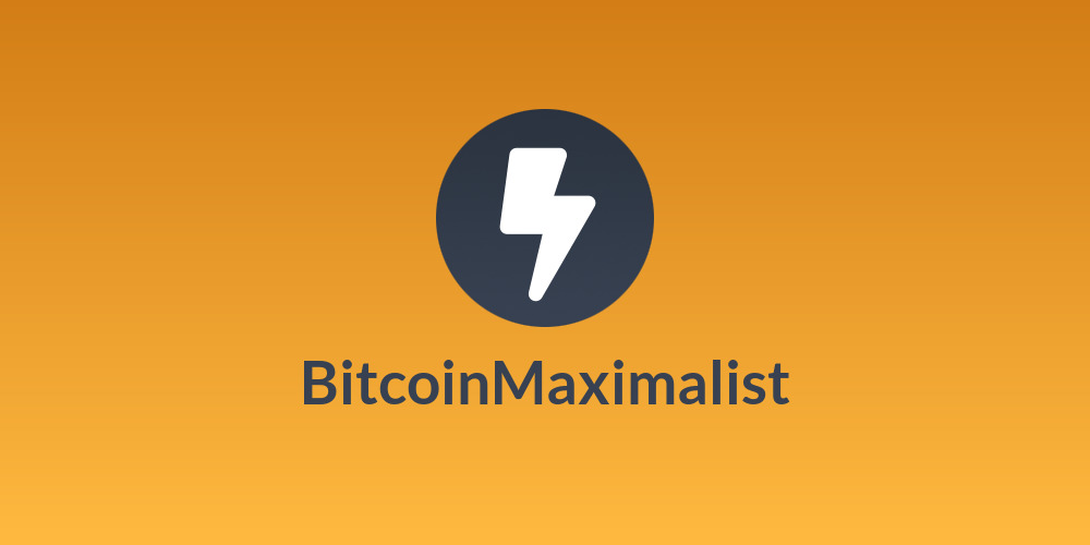 BitcoinMaximalist