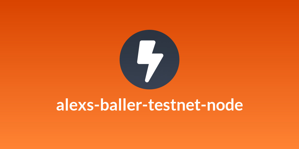alexs-baller-testnet-node