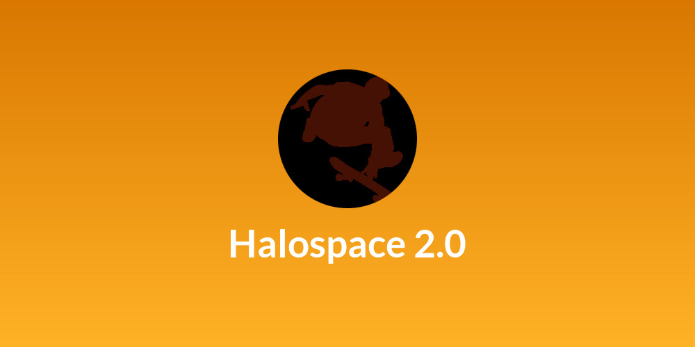Halospace 2.0