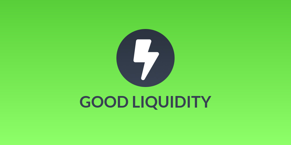 GOOD LIQUIDITY