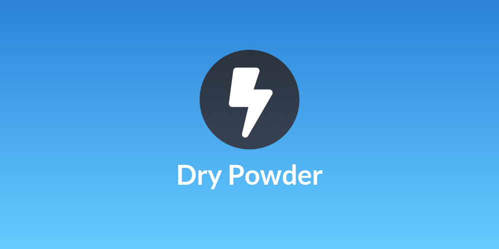 Dry Powder
