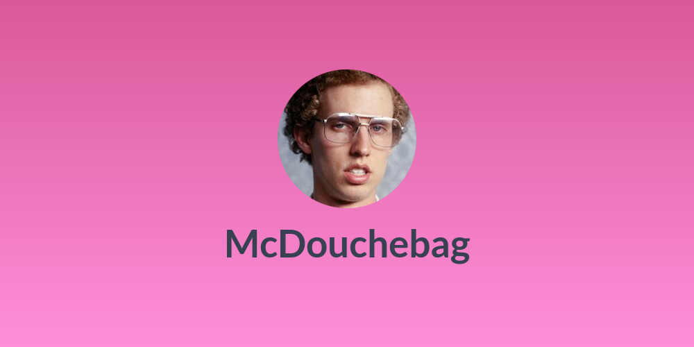 McDouchebag