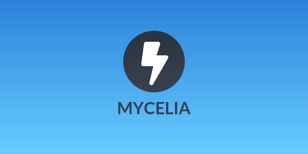 MYCELIA