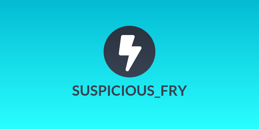 SUSPICIOUS_FRY