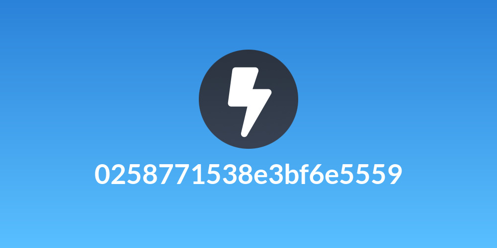 0258771538e3bf6e5559