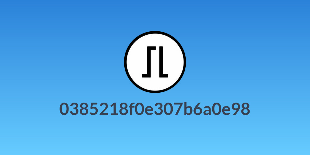 0385218f0e307b6a0e98
