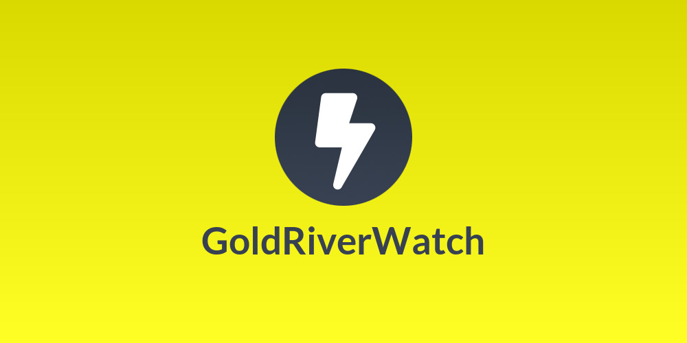 GoldRiverWatch