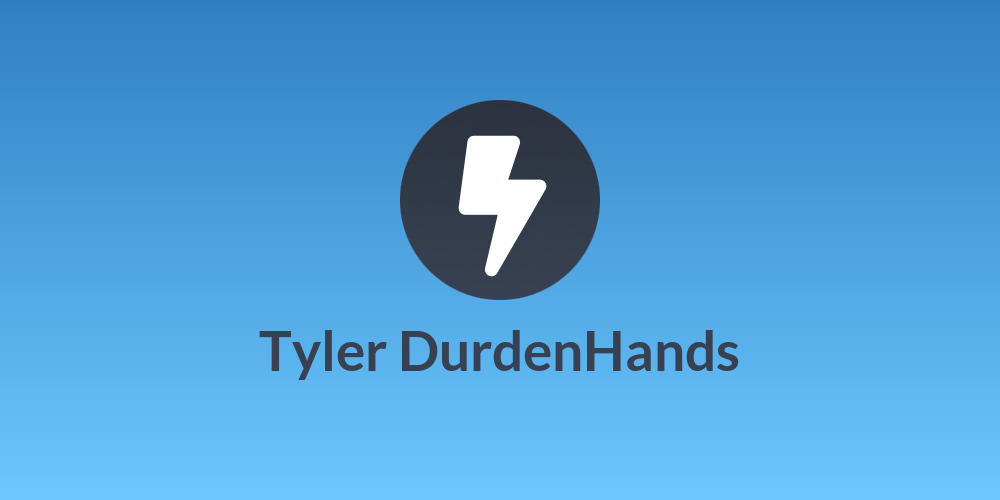 Tyler DurdenHands
