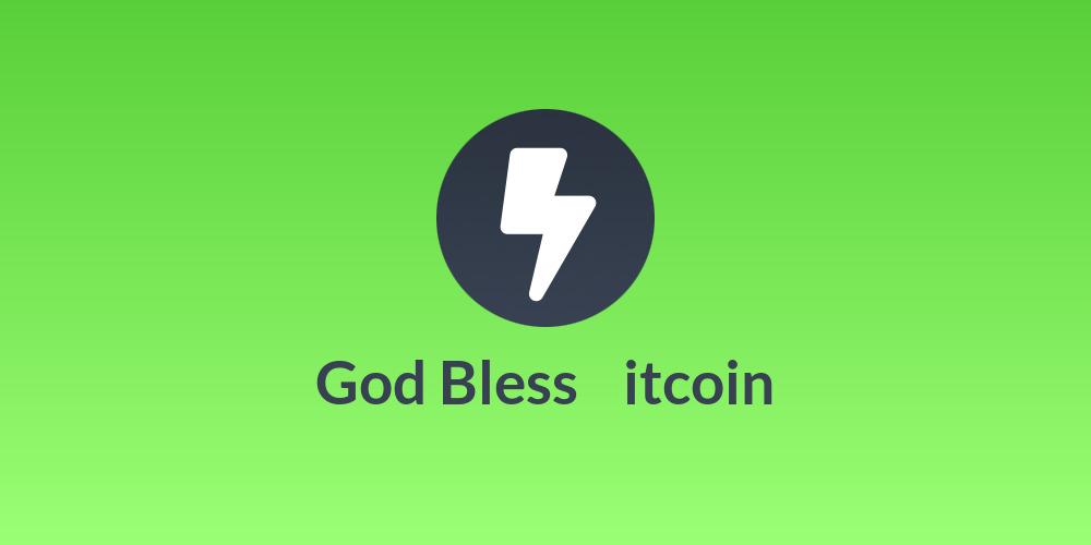 God Bless ₿itcoin