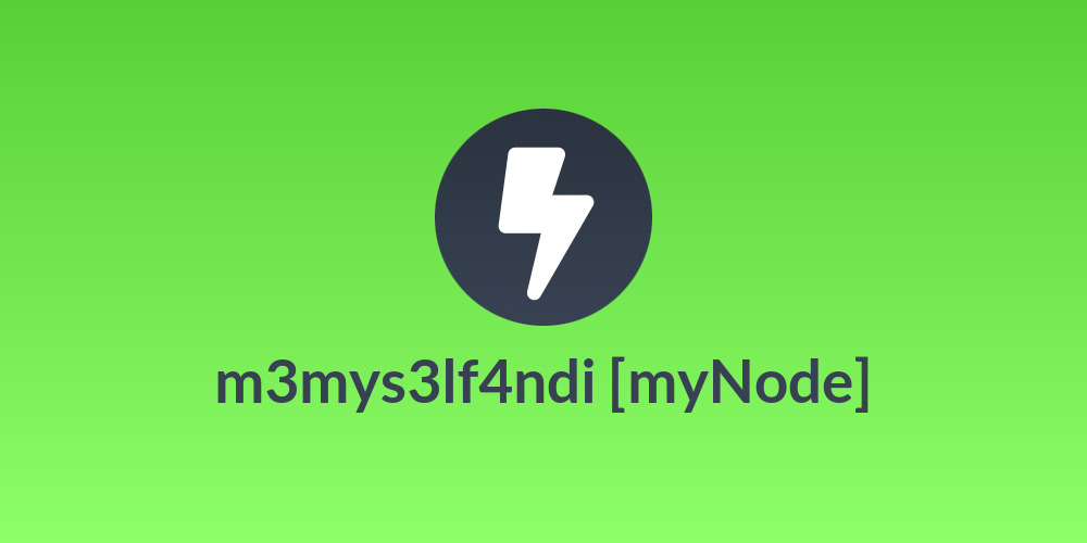 m3mys3lf4ndi [myNode]