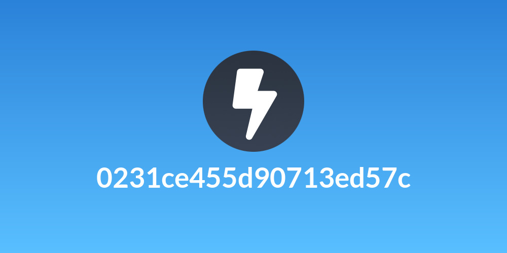 0231ce455d90713ed57c