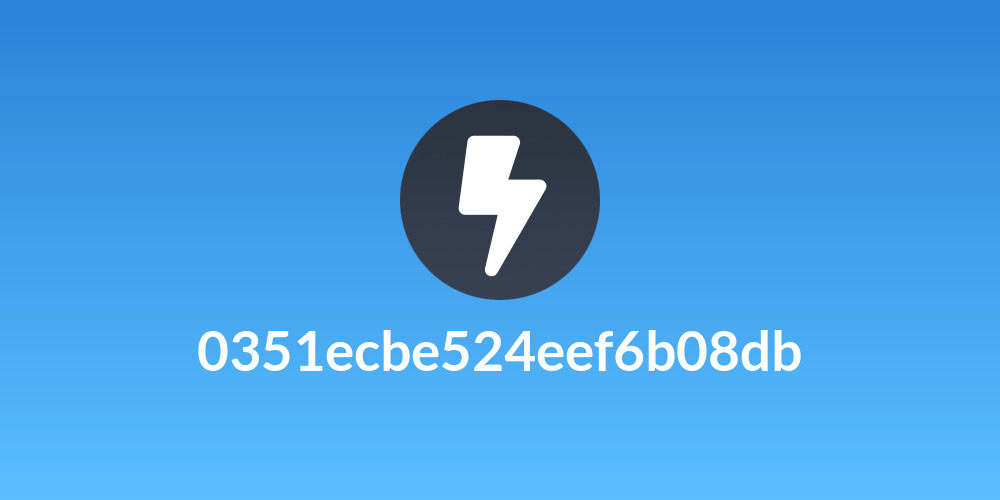 0351ecbe524eef6b08db