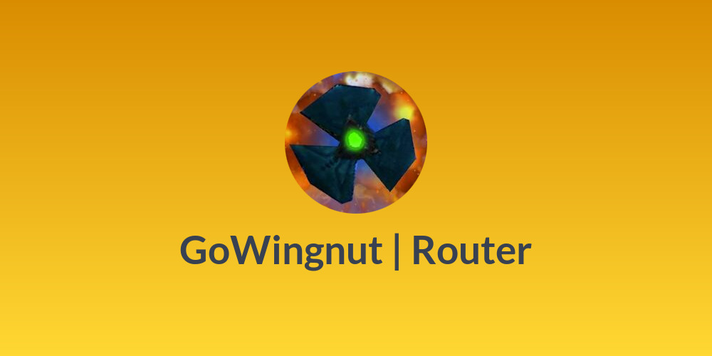 GoWingnut | Router