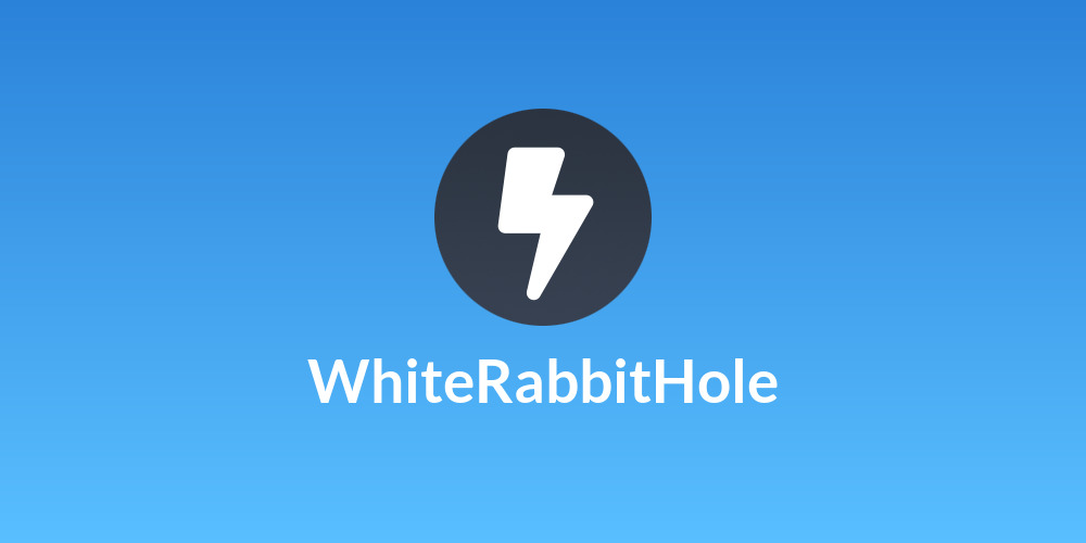 WhiteRabbitHole